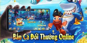 Bắn Cá Đổi Thưởng - Game Kiếm Tiền Đỉnh Nhất Năm 2024